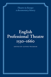 English Professional Theatre, 1530–1660