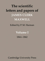The Scientific Letters and Papers of James Clerk Maxwell: Volume 1, 1846–1862
