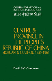 Centre and Province in the People's Republic of China