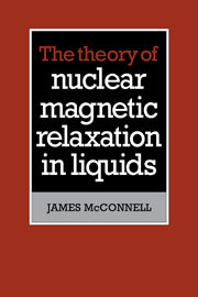 The Theory of Nuclear Magnetic Relaxation in Liquids