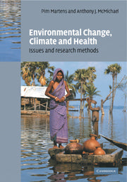 Environmental Change, Climate and Health