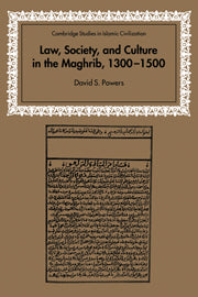 Law, Society and Culture in the Maghrib, 1300–1500