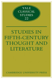 Studies in Fifth Century Thought and Literature