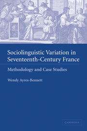Sociolinguistic Variation in Seventeenth-Century France