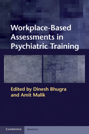 Workplace-Based Assessments in Psychiatric Training