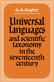 Universal Languages and Scientific Taxonomy in the Seventeenth Century
