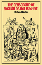 The Censorship of English Drama 1824–1901