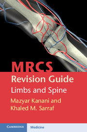MRCS Revision Guide: Limbs and Spine