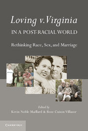 Loving v. Virginia in a Post-Racial World