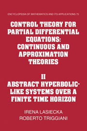 Control Theory for Partial Differential Equations: Volume 2, Abstract Hyperbolic-like Systems over a Finite Time Horizon
