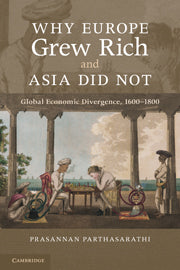 Why Europe Grew Rich and Asia Did Not