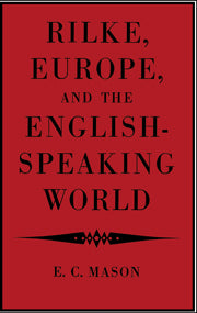 Rilke, Europe, and the English-Speaking World