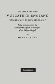 History of the Vulgate in England from Alcuin to Roger Bacon