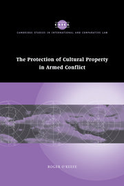 The Protection of Cultural Property in Armed Conflict