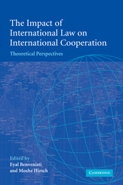 The Impact of International Law on International Cooperation