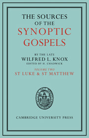 The Sources of the Synoptic Gospels: Volume 2, St Luke and St Matthew