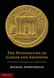The Divinization of Caesar and Augustus