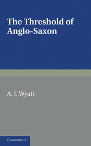 The Threshold of Anglo-Saxon