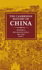 The Cambridge History of China: Volume 13, Republican China 1912–1949, Part 2
