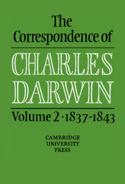 The Correspondence of Charles Darwin: Volume 2, 1837–1843
