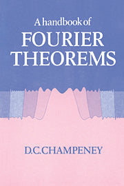 A Handbook of Fourier Theorems