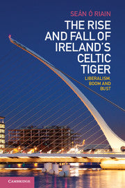 The Rise and Fall of Ireland's Celtic Tiger