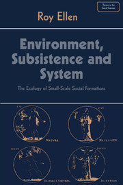 Environment, Subsistence and System