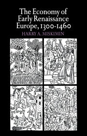 The Economy of Early Renaissance Europe, 1300–1460