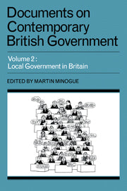 Documents on Contemporary British Government: Volume 2, Local Government in Britain