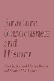 Structure, Consciousness, and History