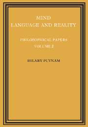 Philosophical Papers: Volume 2, Mind, Language and Reality