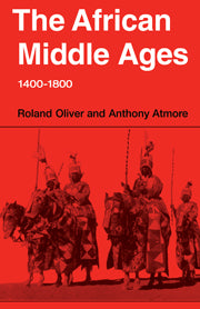 The African Middle Ages, 1400–1800