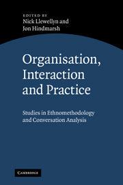 Organisation, Interaction and Practice