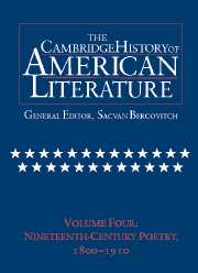 The Cambridge History of American Literature: Volume 4, Nineteenth-Century Poetry 1800–1910