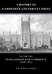 A History of Cambridge University Press: Volume 2, Scholarship and Commerce, 1698–1872