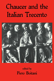 Chaucer and the Italian Trecento