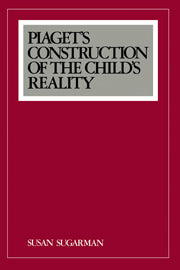 Piaget's Construction of the Child's Reality