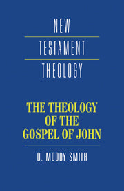 The Theology of the Gospel of John