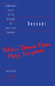 Bossuet: Politics Drawn from the Very Words of Holy Scripture
