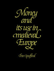 Money and its Use in Medieval Europe