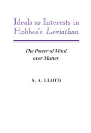 Ideals as Interests in Hobbes's Leviathan