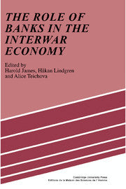The Role of Banks in the Interwar Economy