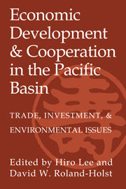 Economic Development and Cooperation in the Pacific Basin