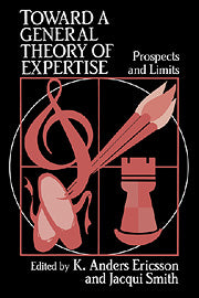 Toward a General Theory of Expertise