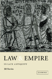 Law and Empire in Late Antiquity