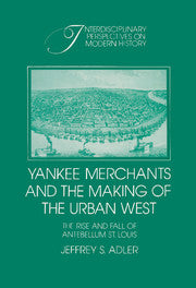 Yankee Merchants and the Making of the Urban West