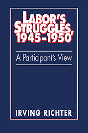Labor's Struggles, 1945–1950