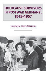 Holocaust Survivors in Postwar Germany, 1945–1957