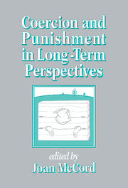 Coercion and Punishment in Long-Term Perspectives