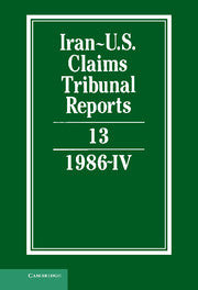 Iran-U.S. Claims Tribunal Reports: Volume 13